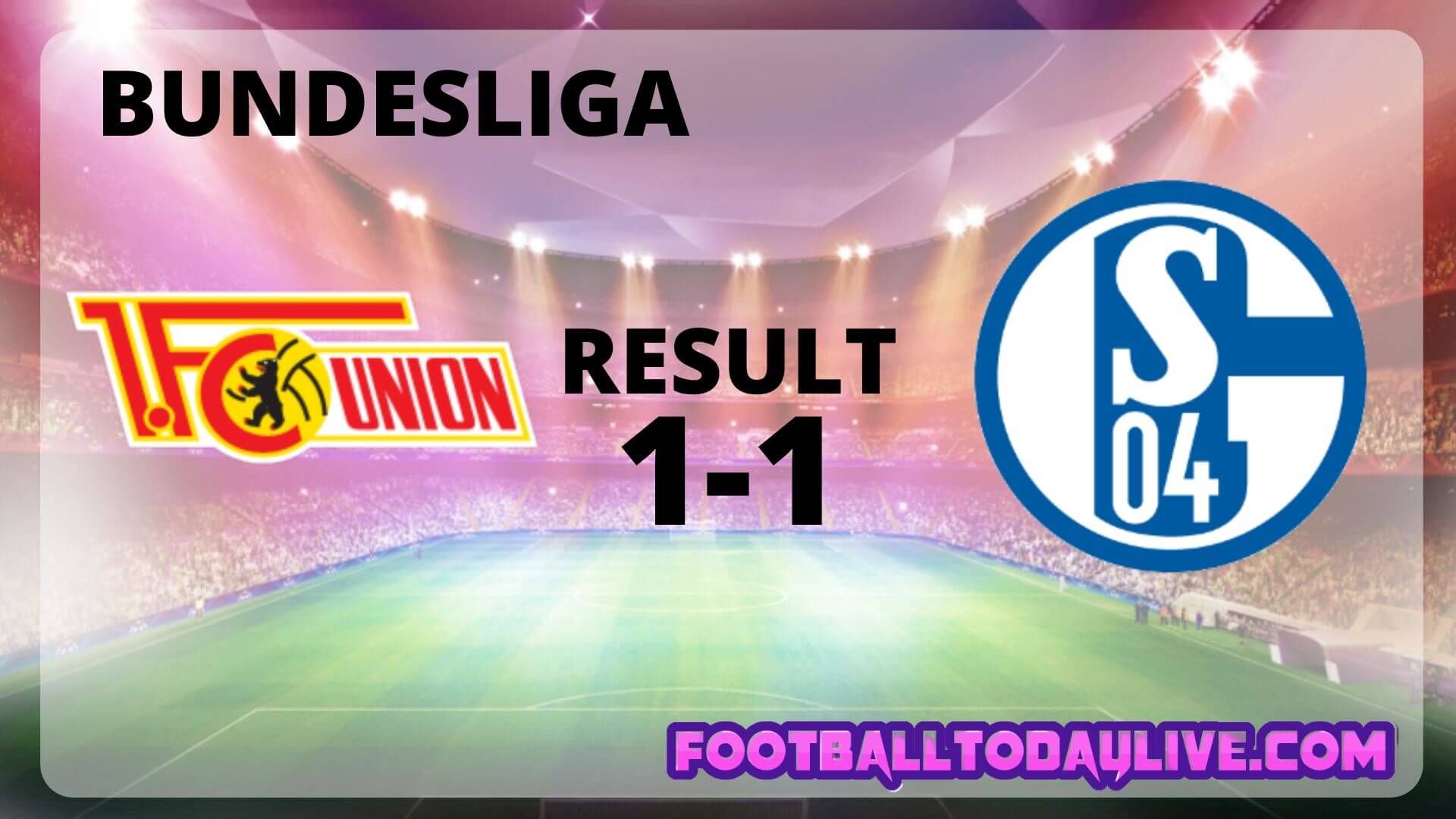 FC Union Berlin Vs FC Schalke 04 | Week 30 Result 2020